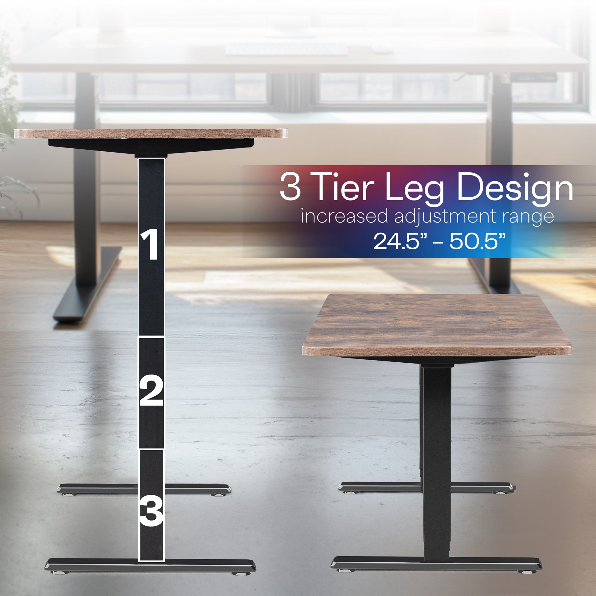 3 Tier leg design allowing an increased adjustment range.