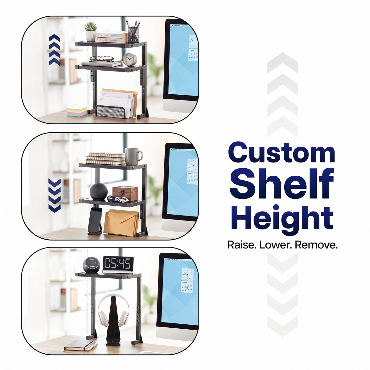 Custom shelf height shown in image, displaying the ability to raise, lower, and remove the shelves