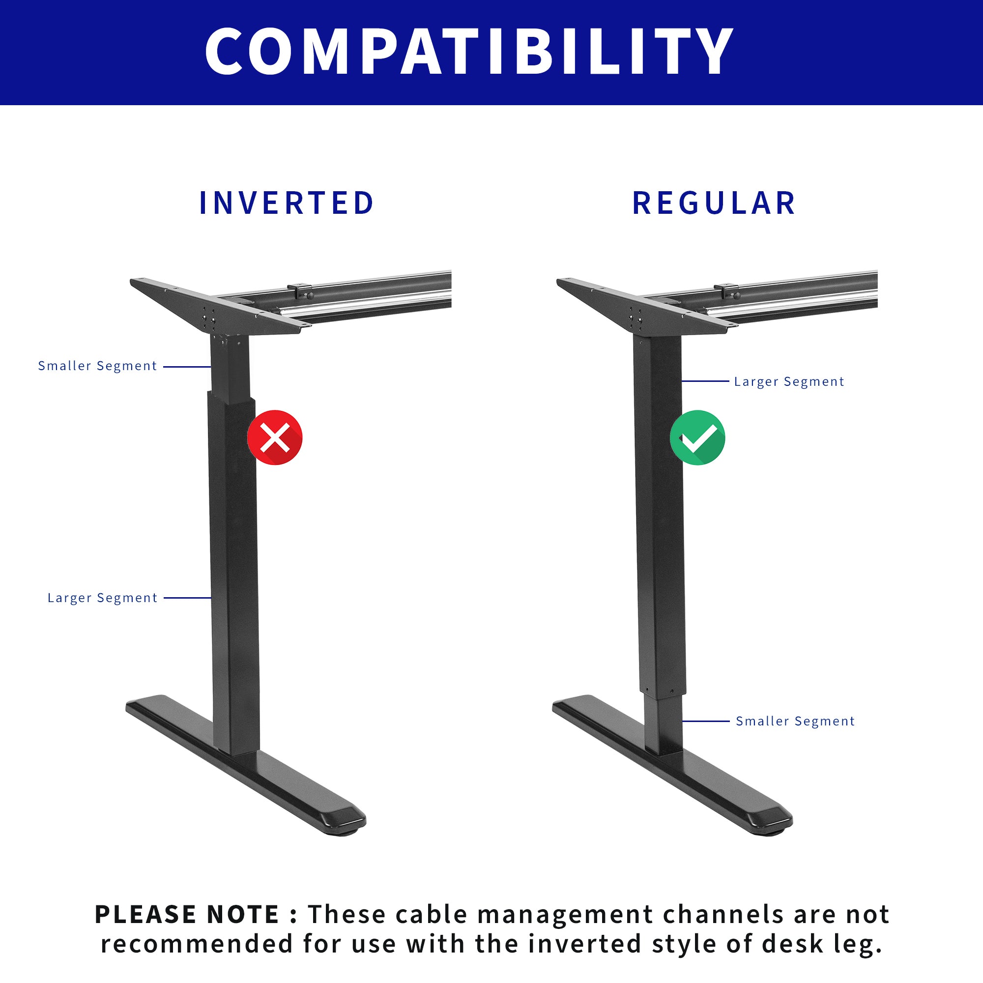 Cable management strip works best with regular, not inverted desk legs.