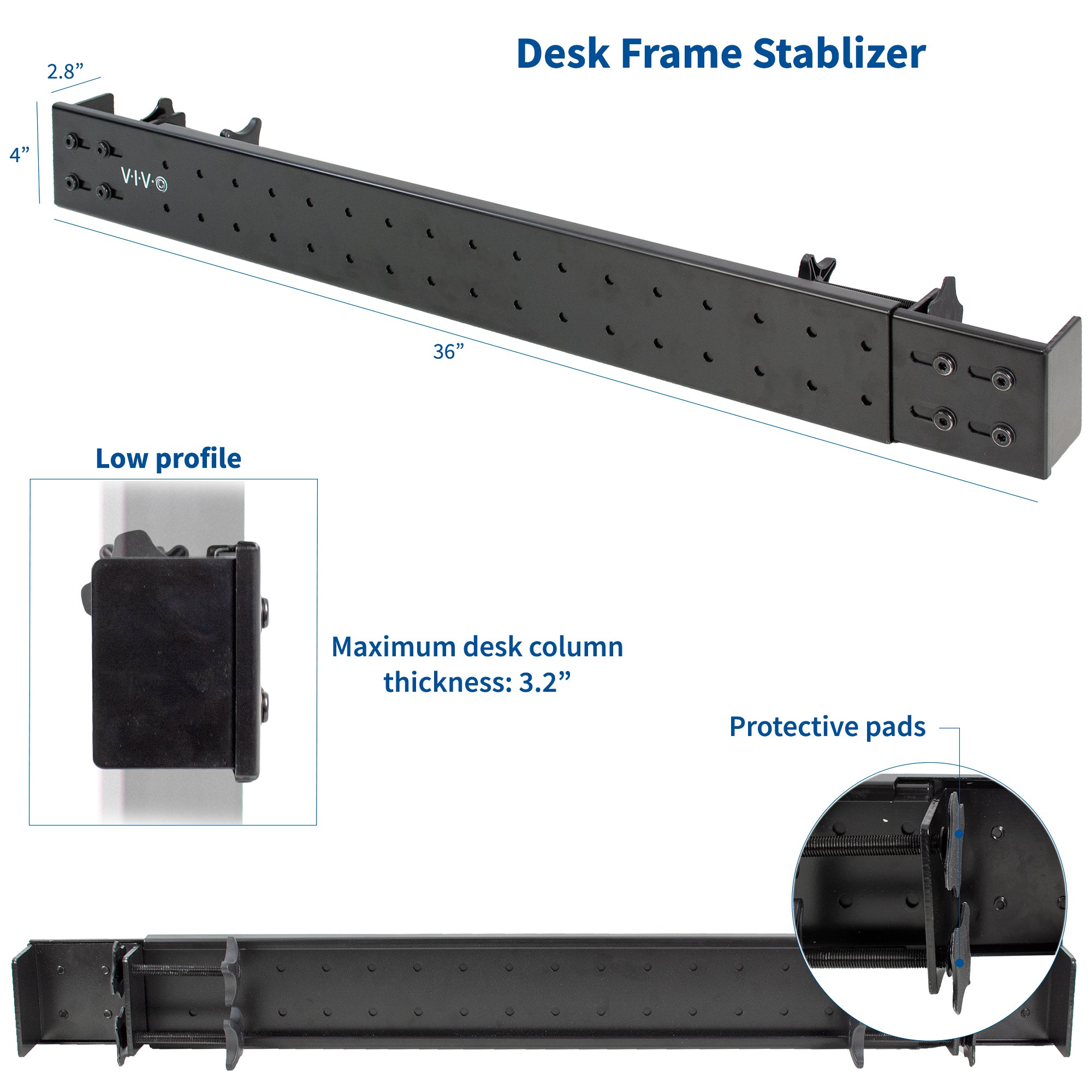 Low profile desk frame stabilizer.