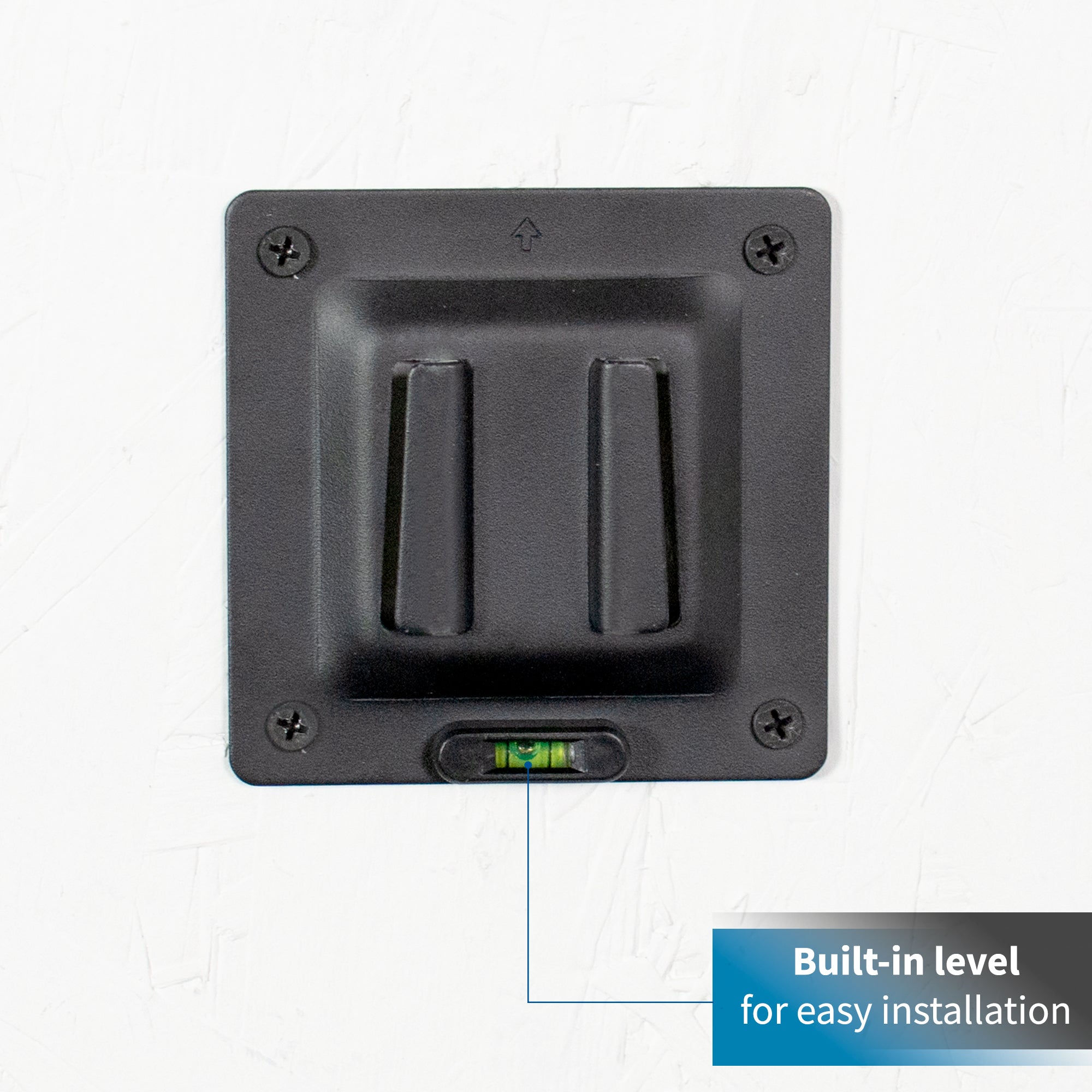 Installation is made easy with a built-in level.