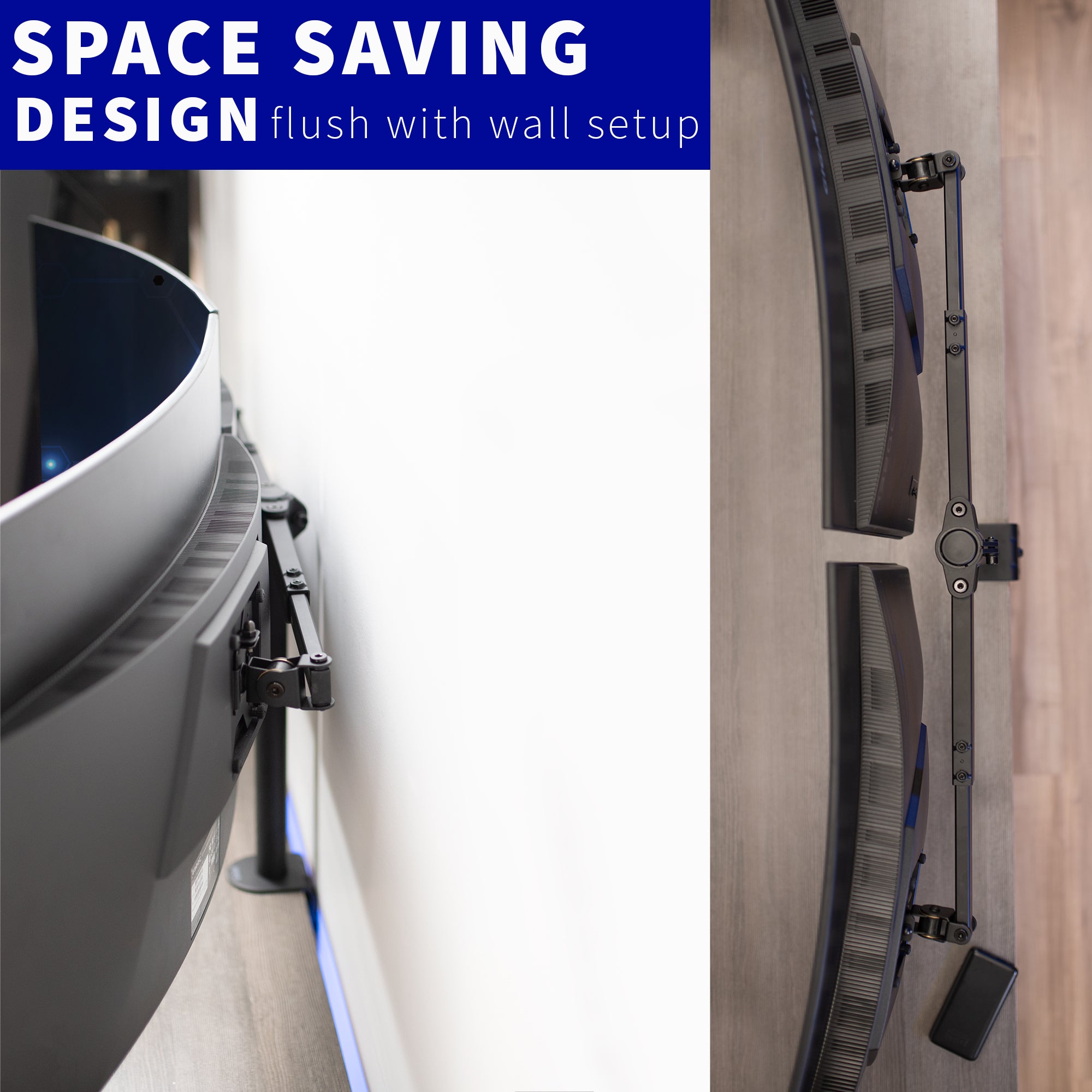 Space saving design with a flush to wall setup.