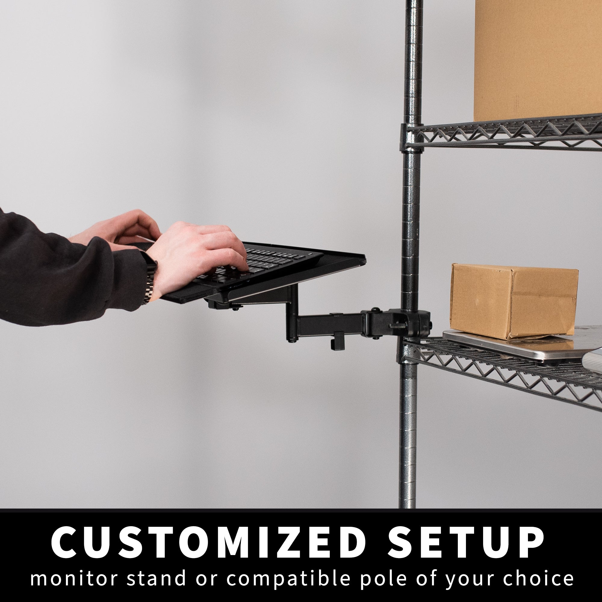 Universal mount is ideal for adding a keyboard tray to an existing monitor stand or any pole within the diameter range.