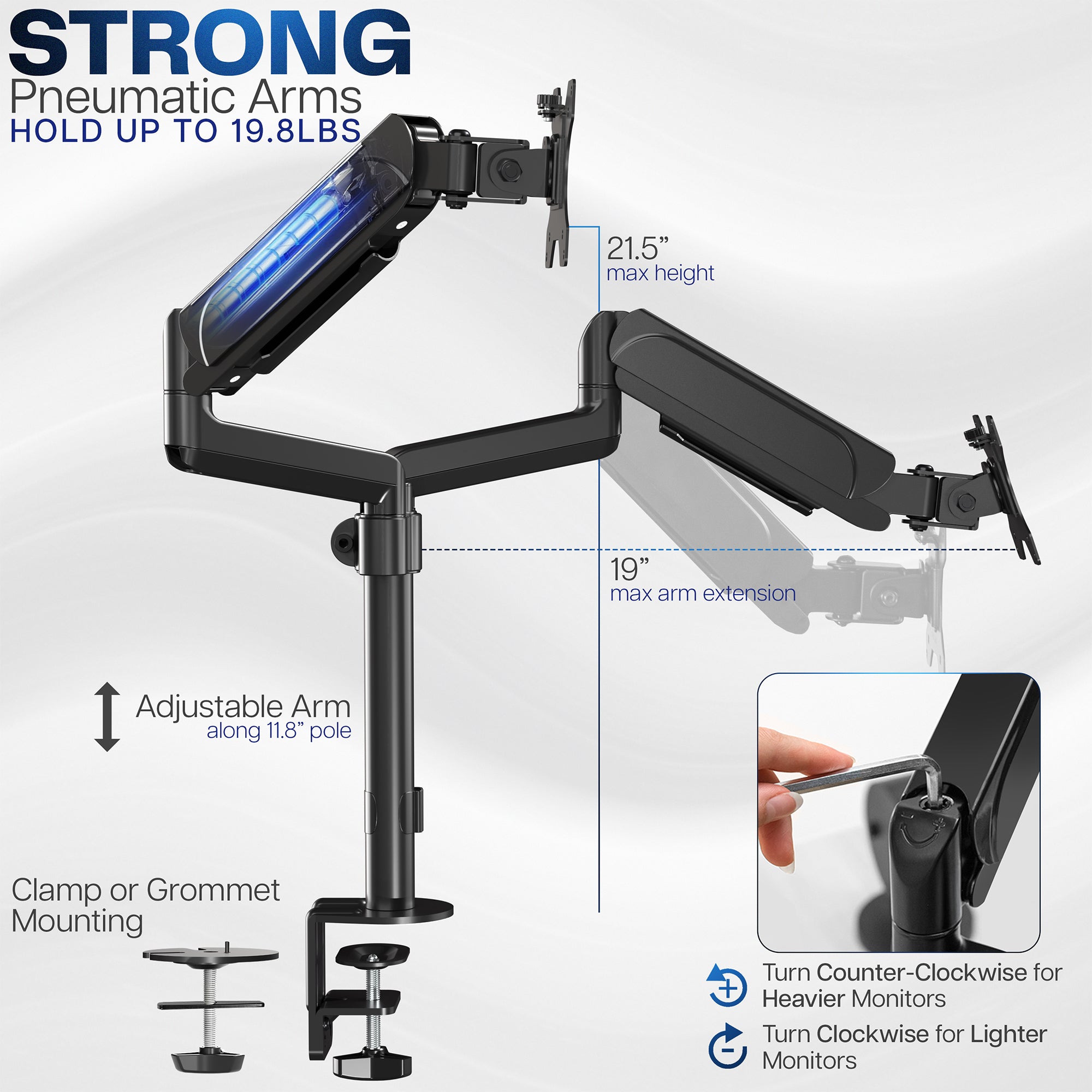 Strong pneumatic arms hold up to 109.8lbs each.