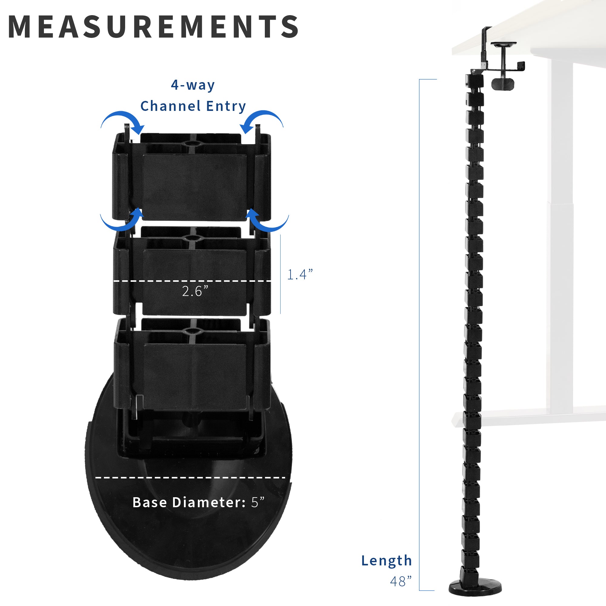 Clamp-on vertebrae cord management for desk with four-way channel entry.